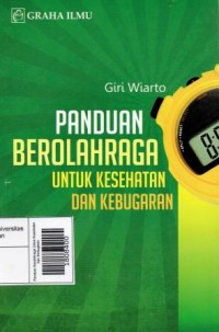 Panduan Berolahraga Untuk Kesehatan Dan Kebugaran