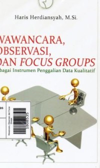 Wawancara, Observasi, dan Focus Groups