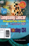 Lansung Lancar Mengolah Teks Artistik & Gambar 3D Dengan Adobe Photoshop CS4