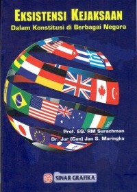 Eksistensi Kejaksaan Dalam Konstitusi di Barbagai Negara