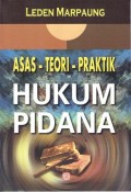 Asas Teori Praktik Hukum Pidana