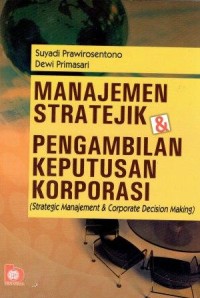 Manajemen Stratejik & Pengambilan Keputusan Korporasi