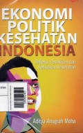 Ekonomi Politik Kesehatan Indonesia