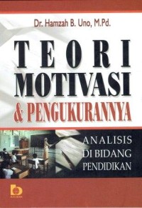 Teori Motivasi & Pengukurannya Analisi Di Bidang Pendidikan