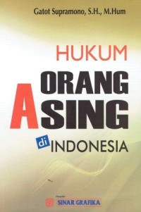 Hukum Orang Asing Di Indonesia