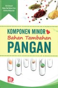 Komponen Minor & Bahan Tambahan Pangan