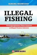 Illegal Fishing Pertanggungjawaban Pidana Korporasi di Wilayah Indonesia