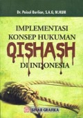 Impelmentasi Konsep Hukuman Qishash di Indonesia