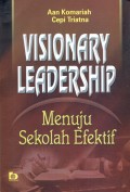 Visionary Leadership Menuju Sekolah Efektif