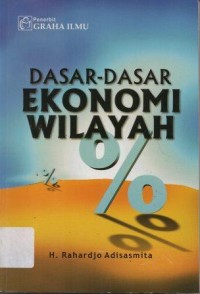 Dasar-Dasar Ekonomi Wilayah