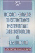 Dasar-Dasar Metodologi Penelitian Kedokteran dan Kesehatan