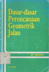 Dasar-Dasar Perencanaan Geometri Jalan