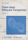 Dasar-Dasar Rekayasa Transportasi Jilid 1