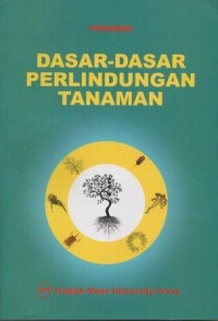 Dasar- dasar Perlindungan Tanaman