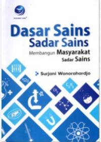 Dasar Sains Sadar Sains Membangun Masyarakat Sadar Sains