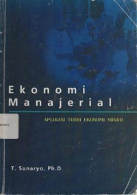 Ekonomi Manajerial Aplikasi Teori Ekonomi Mikro