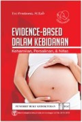 Evidence-Based Dalam Kebidanan Kehamilan,Persalinan,&Nifas