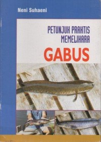 Petunjuk Praktis Memelihara Gabus