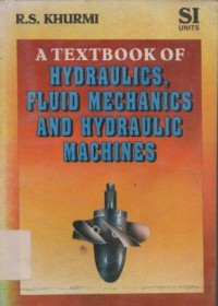 Hydraulics Fluid Mechanics And Hydraulic Machines