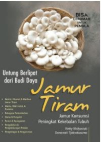 Untung Berlipat dari Budi Daya Jamur Tiram