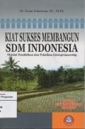 Kiat Sukses Membangun SDM Indonesia Melalui Pendidikan dan Pelatihan Enterepreneurship