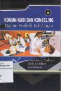 Komunikasi dan Konseling Dalam Praktik Kebidanan