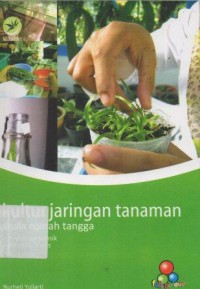 Kultur Jaringan Tanaman Skala Rumah Tangga