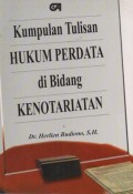 Kumpulan Tulisan Hukum Perdata di Bidang Kenotariatan