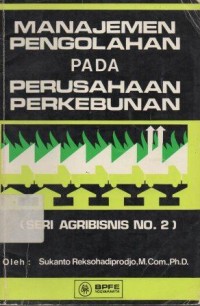 Manajemen Pengolahan Pada Perusahaan Perkebunan