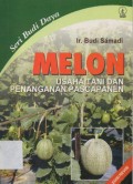 Melon Usaha Tani dan Penanganan Pascapanen