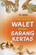 Memancing Walet Dengan Sarang Kertas