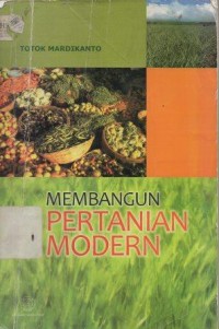 Membangun Pertanian Modern