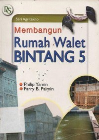 Membangun Rumah Walet Bintang 5