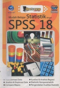 Mudah belajar Statistik Dengan SPSS 18