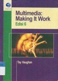 Multimedia: Making it Work