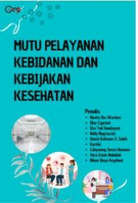 Mutu Pelayanan Kebidanan Dan Kebijakan Kesehatan