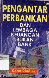 Pengantar Perbankan dan Lembaga Keuangan Bukan Bank