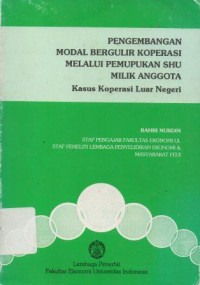 Pengembangan Modal Bergulir Koperasi Melalui Pemupukan SHU Milik Anggota