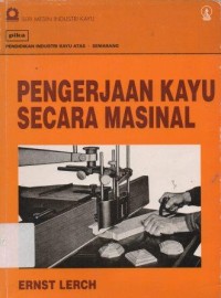 Pengerjaan Kayu Secara Masinal