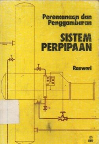 Perencanaan dan Penggambaran Sistem Perpipaan