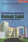 Perizinan dan Akreditasi Rumah Sakit Sebuah Kajian Hukum Kesehatan