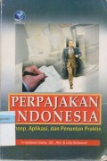 Perpajakan Indonesia Konsep, Aplikasi, dan Penuntun Praktis