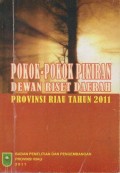Pokok-Pokok Pikiran Dewan Riset Daerah Provinsi Riau Tahun 2011