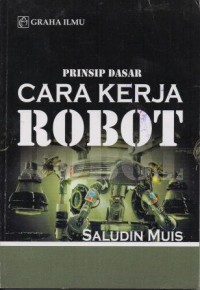 Prinsip Dasar Cara Kerja Robot