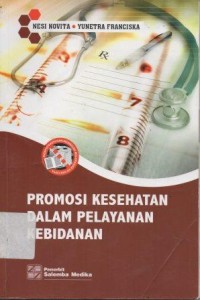 Promosi Kesehatan Dalam Pelayanan Kebidanan