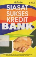 Siasat Sukses Kredit Bank