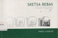 Sketsa Bebas Sebuah Pengantar