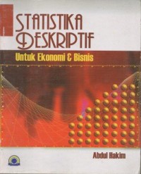 Statistika Deskriptif: Untuk Ekonomi dan Bisnis