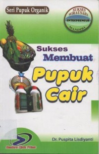 Sukses Membuat Pupuk Cair