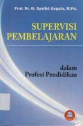 Supervisi Pembelajaran Dalam Profesi Pendidikan